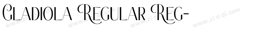 Gladiola Regular Reg字体转换